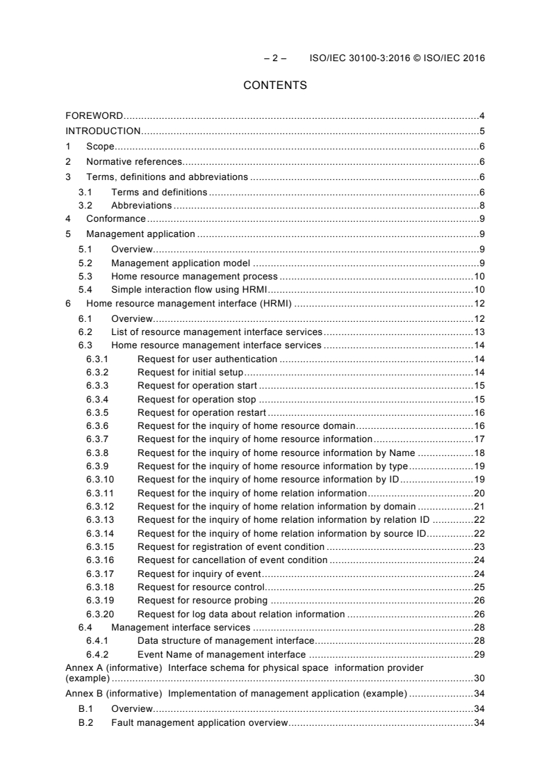 ISO/IEC 30100-3:2016 ISO/IEC 30100-3:2016 - Information technology - Home network resource management - Part 3: Management application
Released:4/8/2016 - Page 4 preview