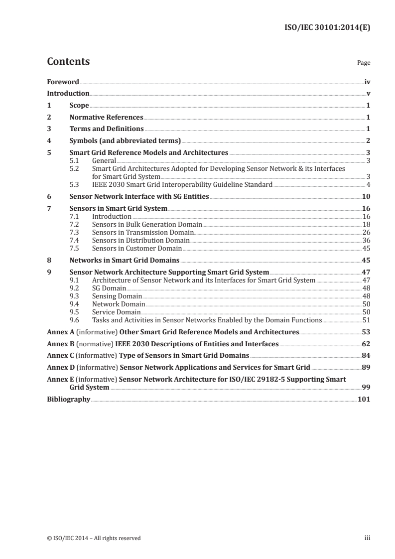 ISO/IEC 30101:2014 ISO/IEC 30101:2014 - Information technology -- Sensor networks: Sensor network and its interfaces for smart grid system
Released:11/12/2014 - Page 3 preview