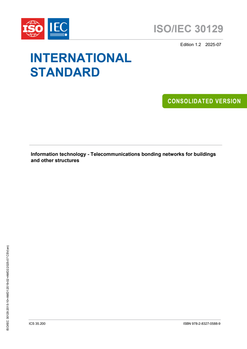 ISO/IEC 30129:2015 ISO/IEC 30129:2015+AMD1:2019+AMD2:2025 CSV - Information technology - Telecommunications bonding networks for buildings and other structures
Released:16. 07. 2025
Isbn:9782832705889