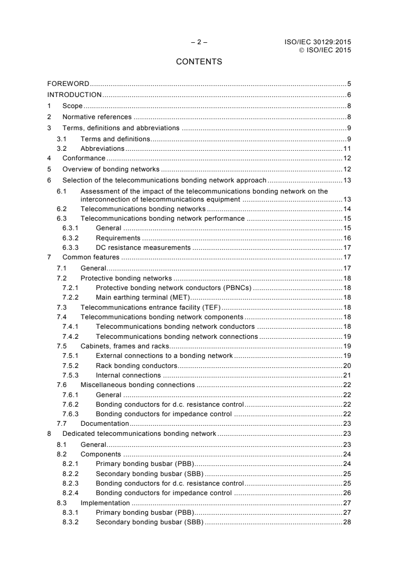ISO/IEC 30129:2015 ISO/IEC 30129:2015 - Information technology - Telecommunications bonding networks for buildings and other structures
Released:10/13/2015 - Page 4 preview