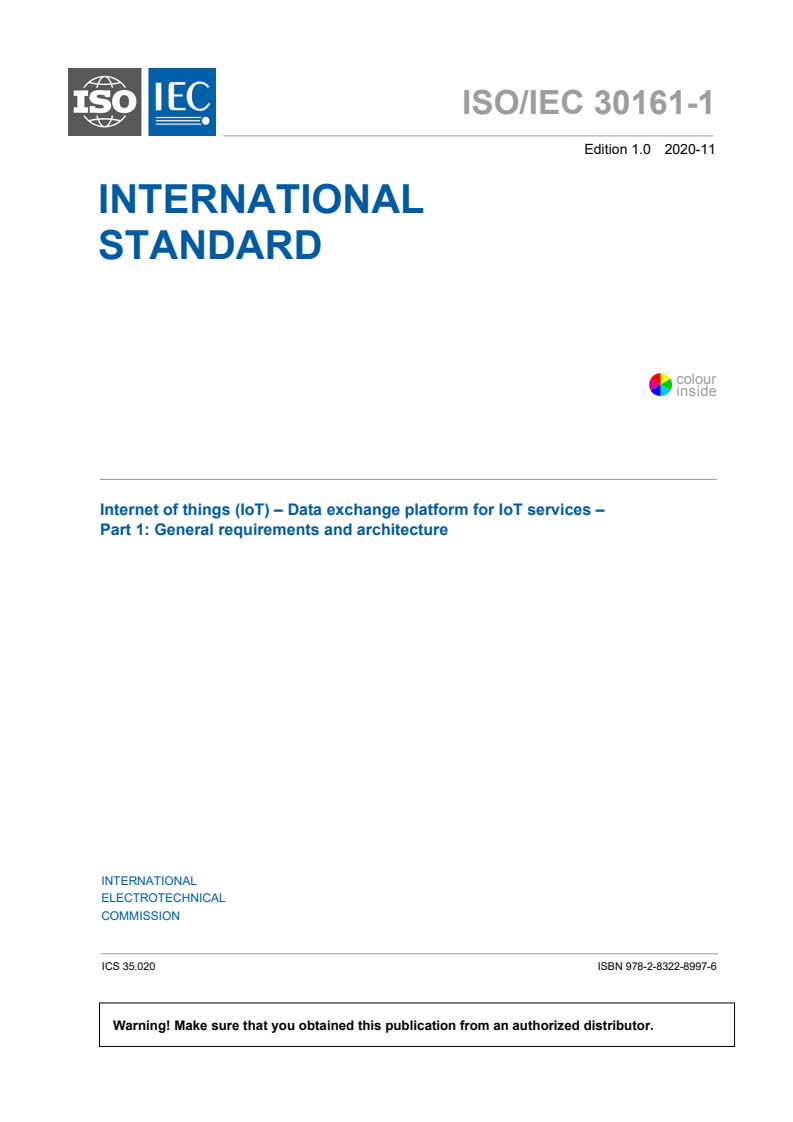 ISO/IEC 30161-1:2020 ISO/IEC 30161-1:2020 - Internet of things (IoT) - Data exchange platform for IoT services - Part 1: General requirements and architecture
Released:11/27/2020 - Page 3 preview
