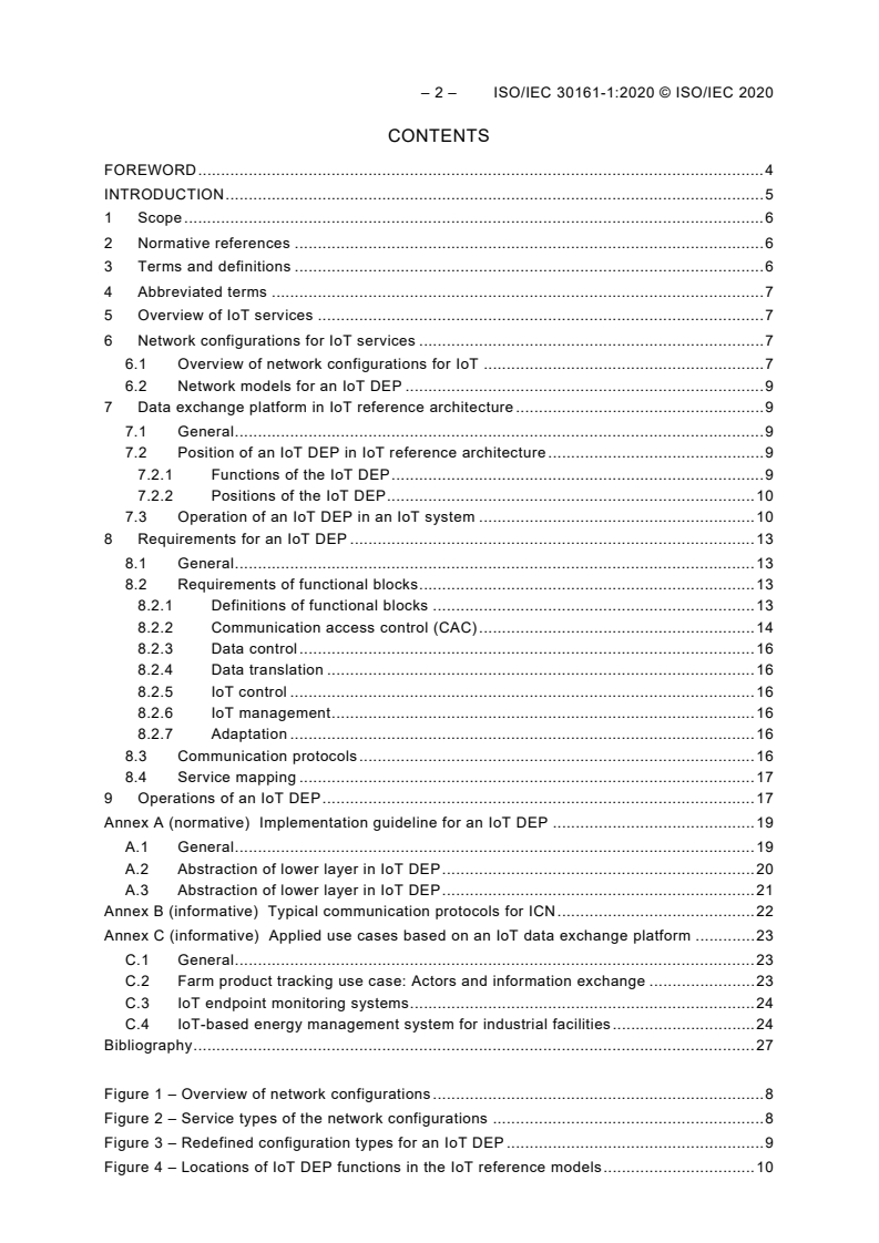 ISO/IEC 30161-1:2020 ISO/IEC 30161-1:2020 - Internet of things (IoT) - Data exchange platform for IoT services - Part 1: General requirements and architecture
Released:11/27/2020 - Page 4 preview