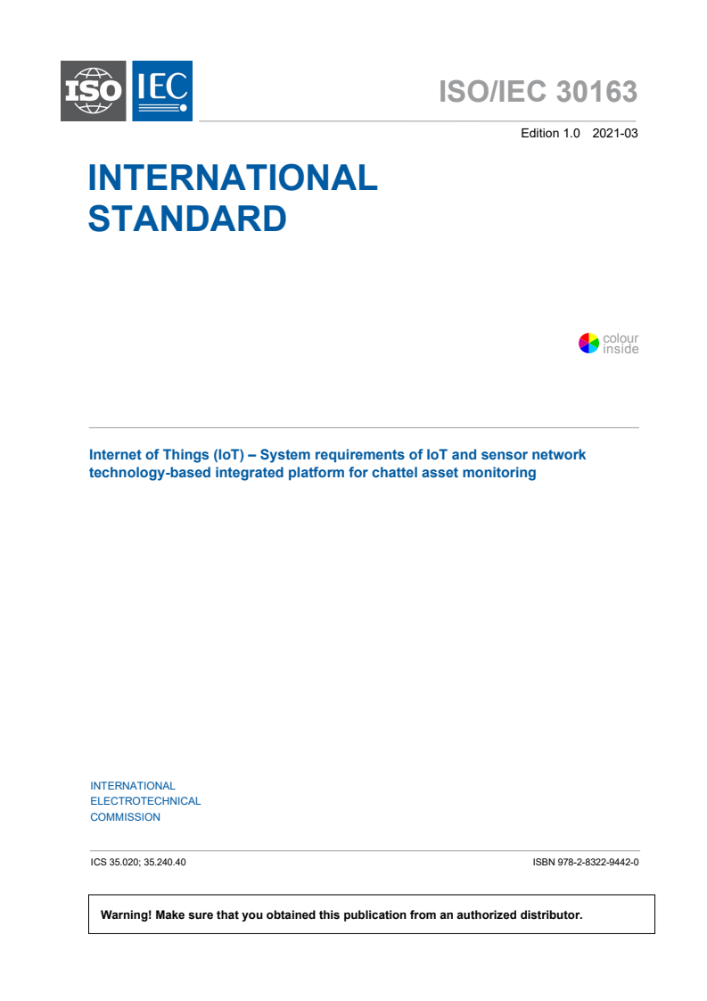ISO/IEC 30163:2021 ISO/IEC 30163:2021 - Internet of Things (IoT) - System requirements of IoT and sensor network technology-based integrated platform for chattel asset monitoring
Released:3/11/2021 - Page 3 preview