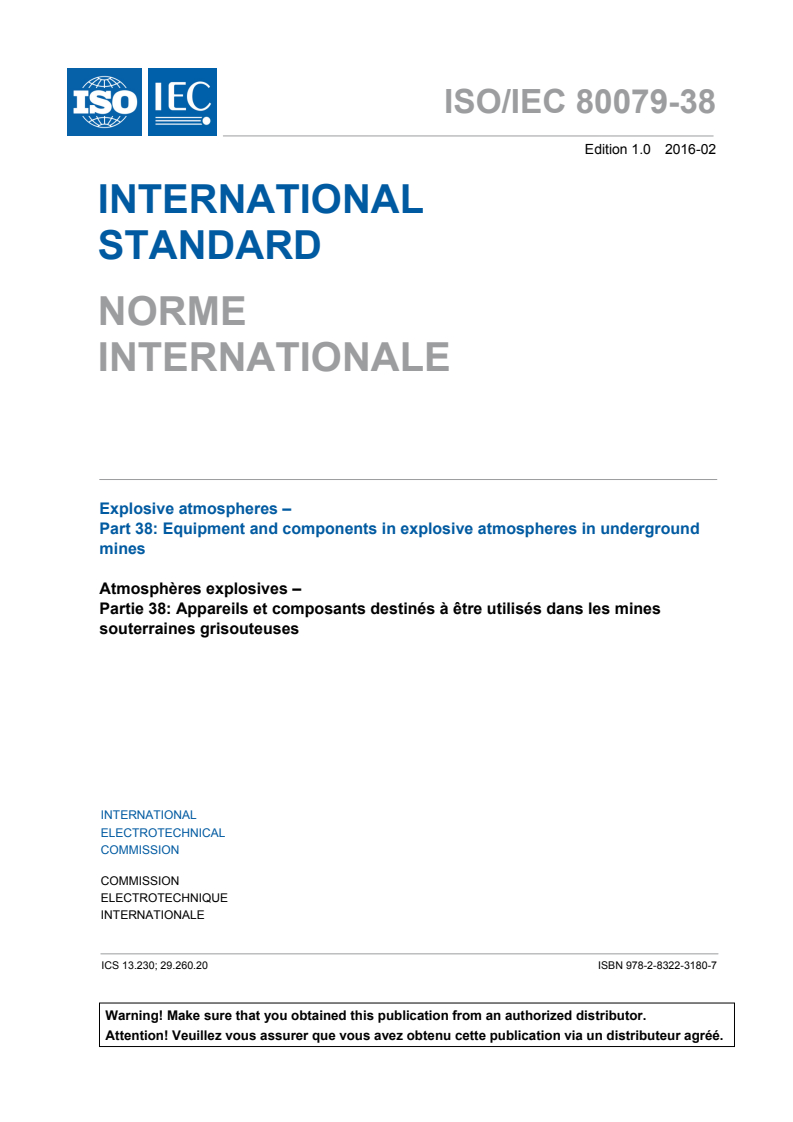ISO/IEC 80079-38:2016 ISO/IEC 80079-38:2016 - Explosive atmospheres - Part 38: Equipment and components in explosive atmospheres in underground mines
Released:2/18/2016 - Page 3 preview