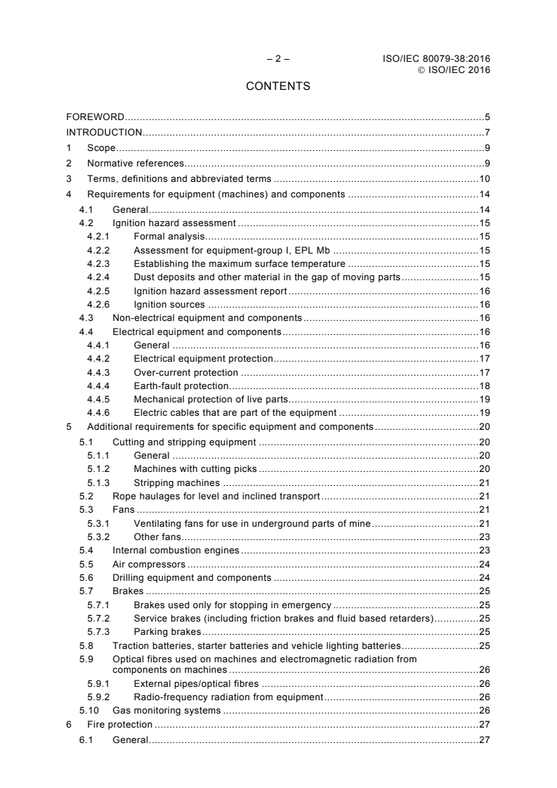 ISO/IEC 80079-38:2016 ISO/IEC 80079-38:2016 - Explosive atmospheres - Part 38: Equipment and components in explosive atmospheres in underground mines
Released:2/18/2016 - Page 4 preview