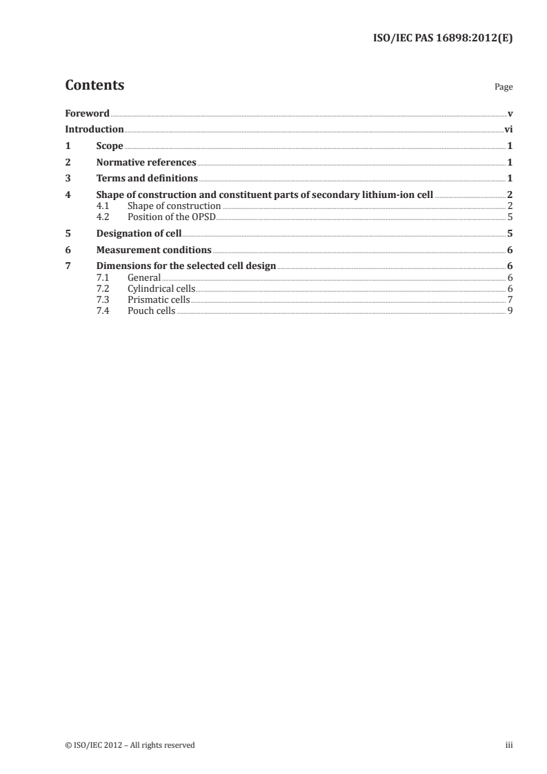 ISO/IEC PAS 16898:2012 ISO/IEC PAS 16898:2012 - Electrically propelled road vehicles -- Dimensions and designation of secondary lithium-ion cells
Released:11/27/2012 - Page 3 preview
