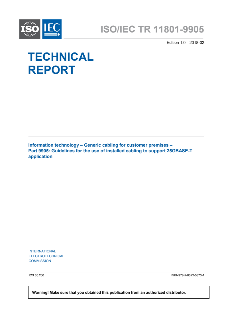 ISO/IEC TR 11801-9905:2018 ISO/IEC TR 11801-9905:2018 - Information technology - Generic cabling systems for customer premises - Part 9905: Guidelines for the use of installed cabling to support 25GBASE-T application
Released:2/8/2018 - Page 3 preview
