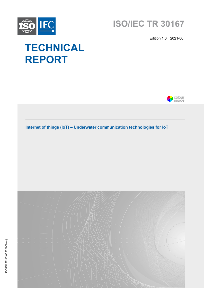 ISO/IEC TR 30167:2021 ISO/IEC TR 30167:2021 - Internet of Things (IoT) - Underwater communication technologies for IoT
Released:6/22/2021 - Page 1 preview