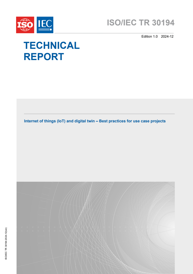 ISO/IEC TR 30194:2024 ISO/IEC TR 30194:2024 - Internet of things (IoT) and digital twin - Best practices for use case projects
Released:12/5/2024 - Page 1 preview