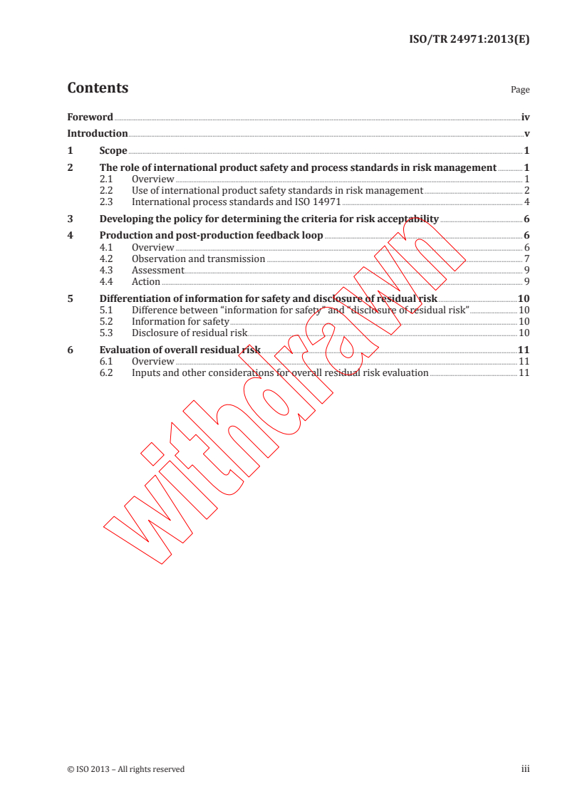 ISO TR 24971:2013 ISO TR 24971:2013 - Medical devices -- Guidance on the application of ISO 14971
Released:6/19/2013 - Page 3 preview