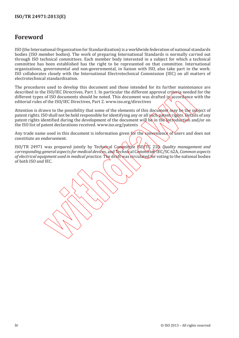 ISO TR 24971:2013 ISO TR 24971:2013 - Medical devices -- Guidance on the application of ISO 14971
Released:6/19/2013 - Page 4 preview