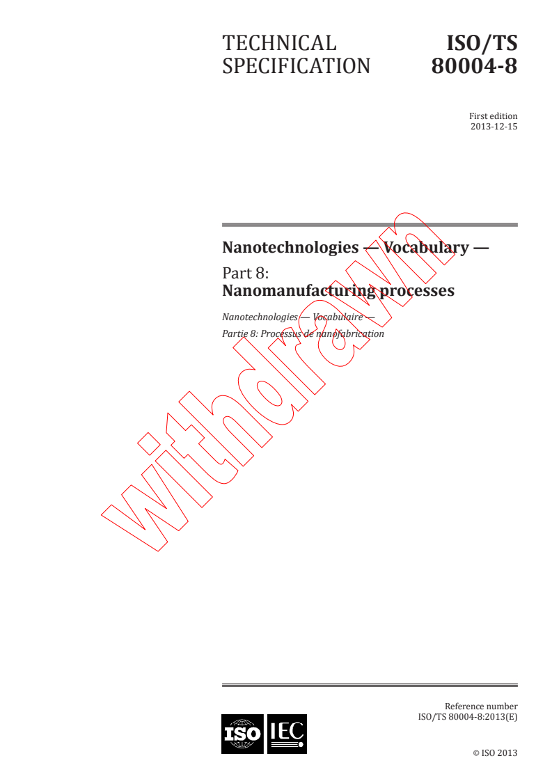 ISO TS 80004-8:2013 ISO TS 80004-8:2013 - Nanotechnologies -- Vocabulary -- Part 8: Nanomanufacturing processes
Released:12/10/2013 - Page 1 preview