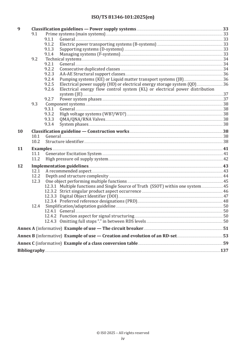 ISO TS 81346-101:2025 ISO TS 81346-101:2025 - Industrial systems, installations and equipment and industrial products - Structuring principles and reference designations - Part 101: Modelling concepts, guidelines and requirements for power supply systems
Released:27. 01. 2025 - Page 4 preview
