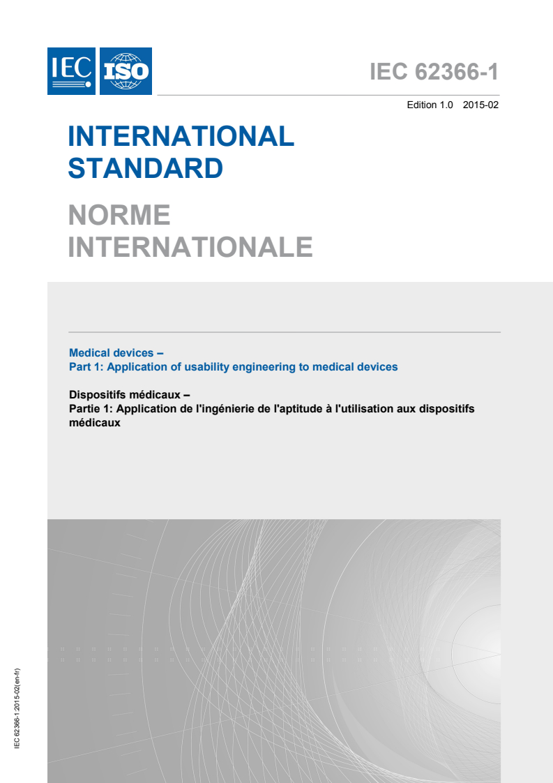 IEC 62366-1:2015 IEC 62366-1:2015 - Medical devices — Part 1: Application of usability engineering to medical devices/25/2015 - Page 1 preview