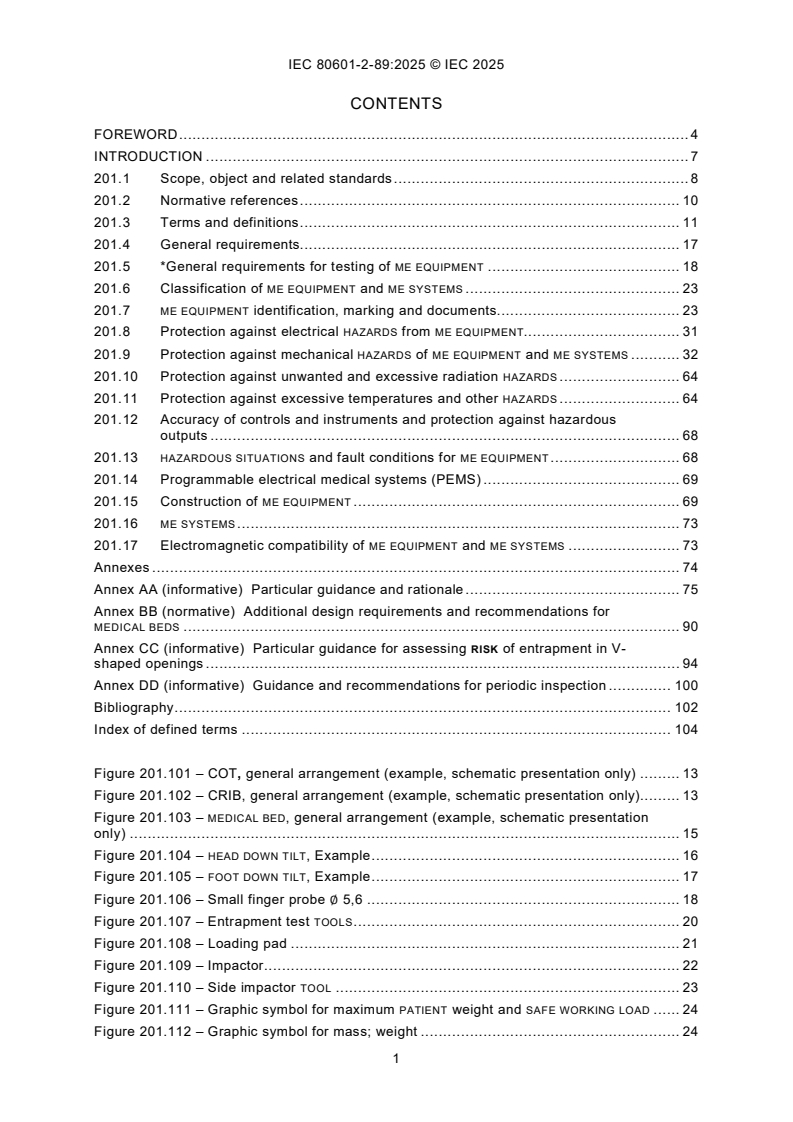IEC 80601-2-89:2025 IEC 80601-2-89:2025 - Medical electrical equipment — Part 2-89: Particular requirements for the basic safety and essential performance of medical beds for children
Released:9. 12. 2025 - Page 3 preview