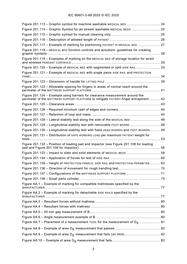 IEC 80601-2-89:2025 IEC 80601-2-89:2025 - Medical electrical equipment — Part 2-89: Particular requirements for the basic safety and essential performance of medical beds for children
Released:9. 12. 2025 - Page 4 preview