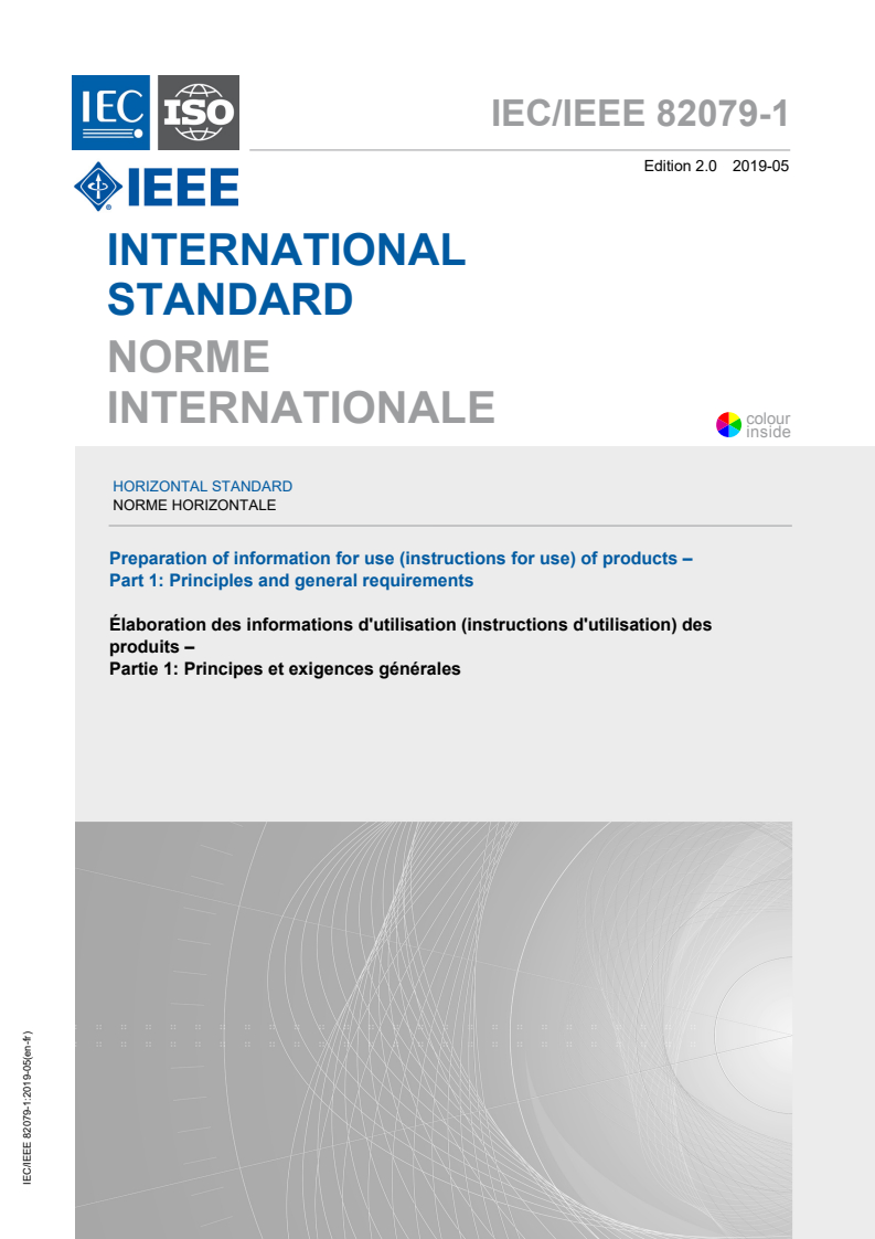 IEC/IEEE 82079-1:2019 IEC/IEEE 82079-1:2019 - Preparation of information for use (instructions for use) of products — Part 1: Principles and general requirements/20/2019 - Page 1 preview