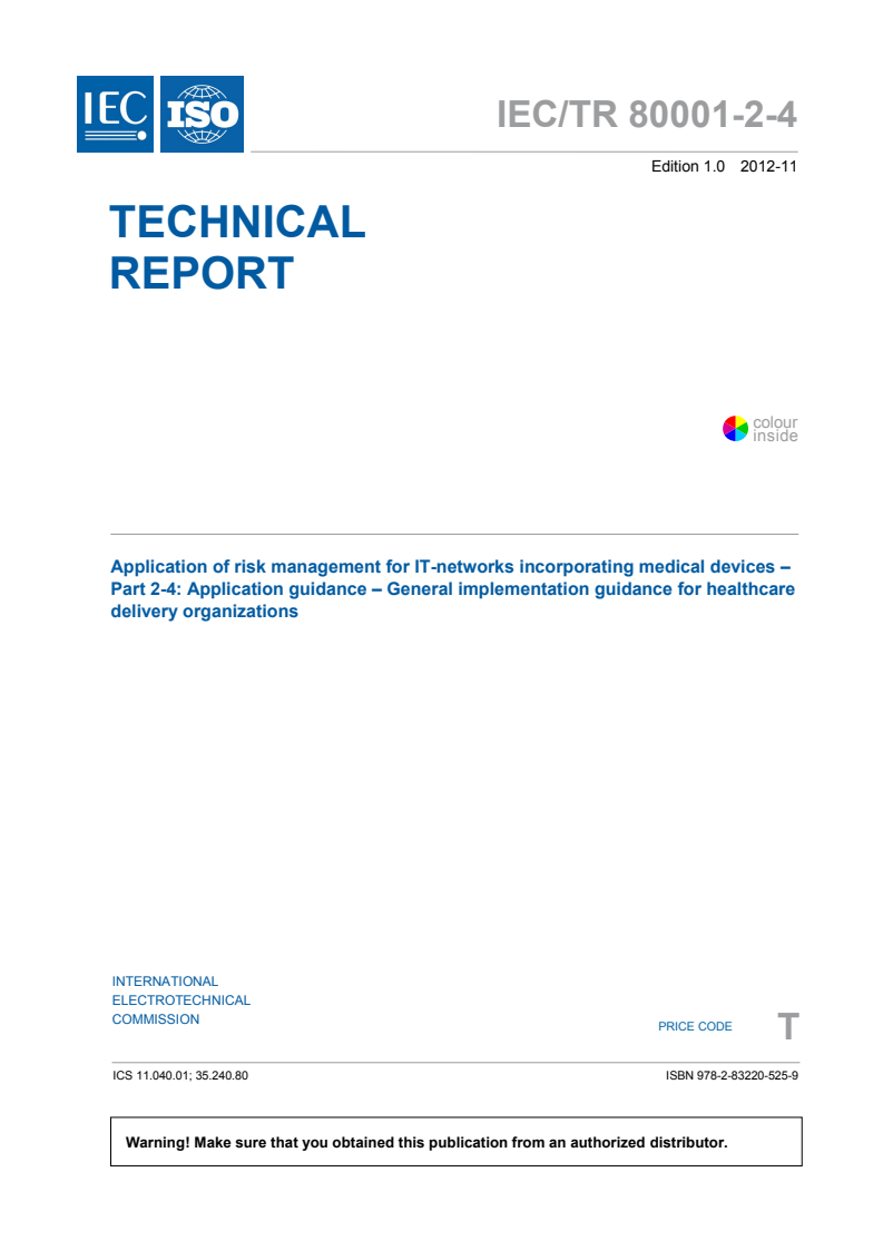 IEC/TR 80001-2-4:2012 IEC/TR 80001-2-4:2012 - Application of risk management for IT-networks incorporating medical devices — Part 2-4: General implementation guidance for Healthcare Delivery Organizations/3/2012 - Page 3 preview