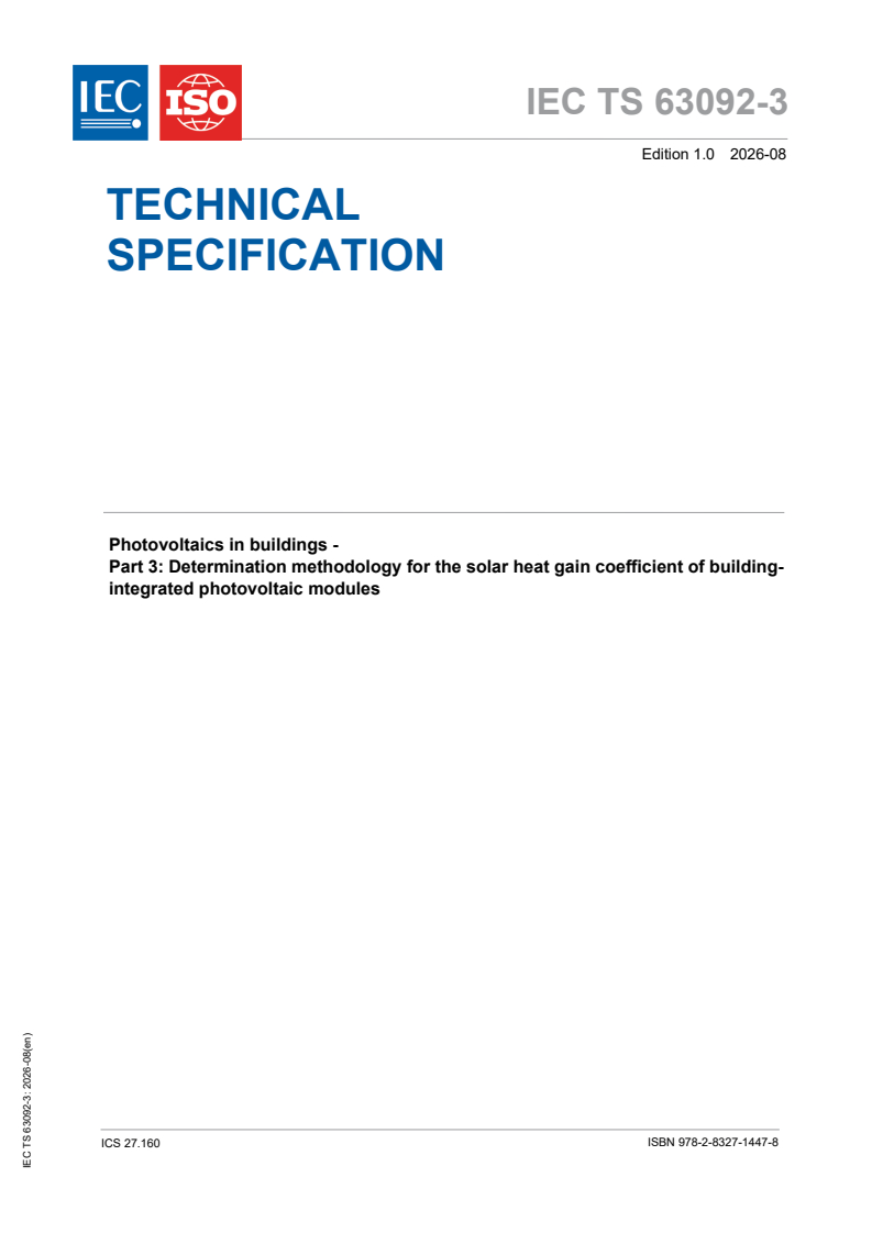 IEC/TS 63092-3:2026 IEC/TS 63092-3:2026 - Photovoltaics in buildings — Part 3: Determination methodology for the solar heat gain coefficient of building-integrated photovoltaic modules - Page 1 preview