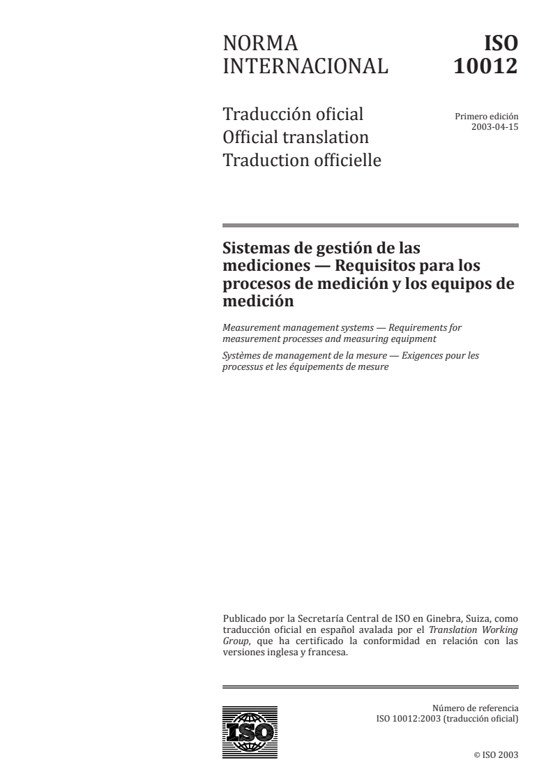 ISO 10012:2003 ISO 10012:2003 - Measurement management systems — Requirements for measurement processes and measuring equipment/23/2015 - Page 1 preview