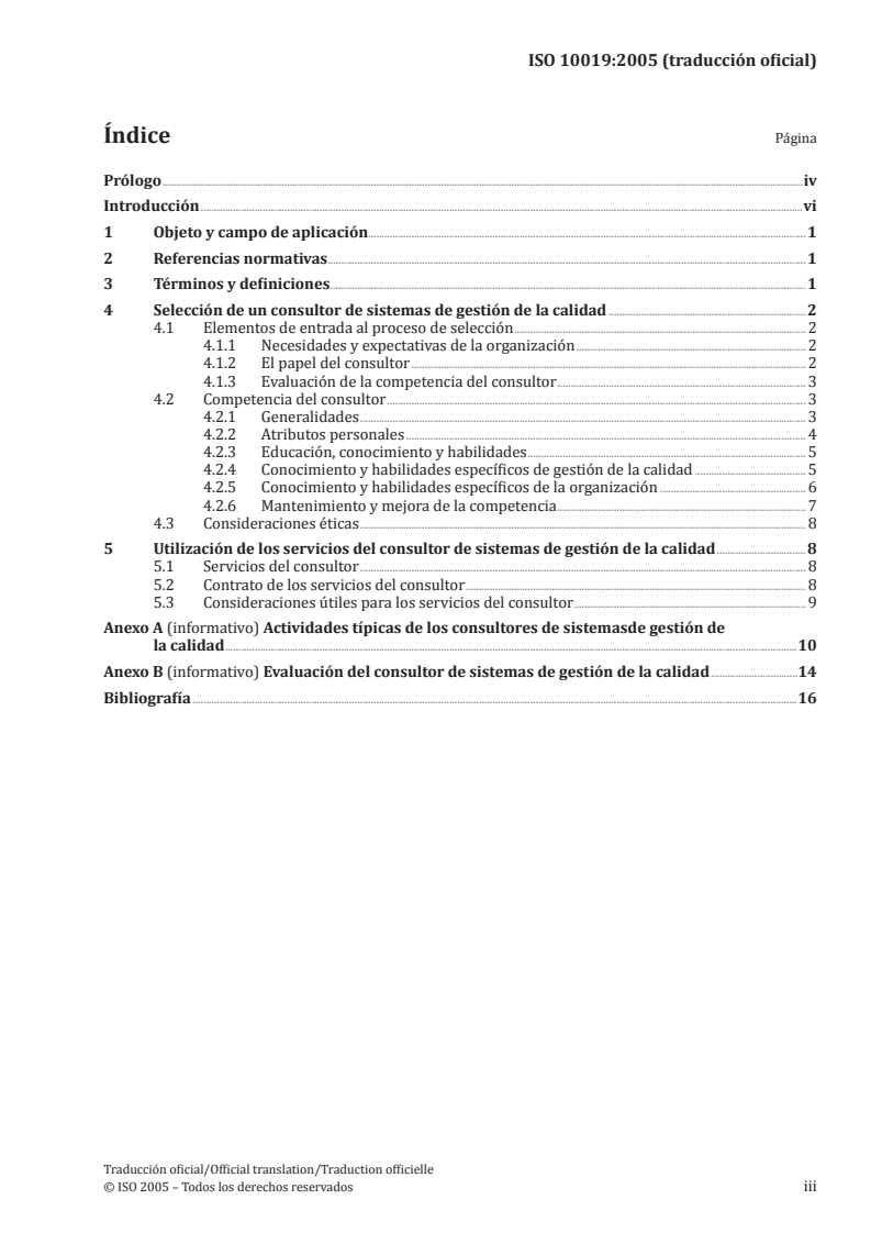 ISO 10019:2005 ISO 10019:2005 - Guidelines for the selection of quality management system consultants and use of their services/17/2014 - Page 3 preview