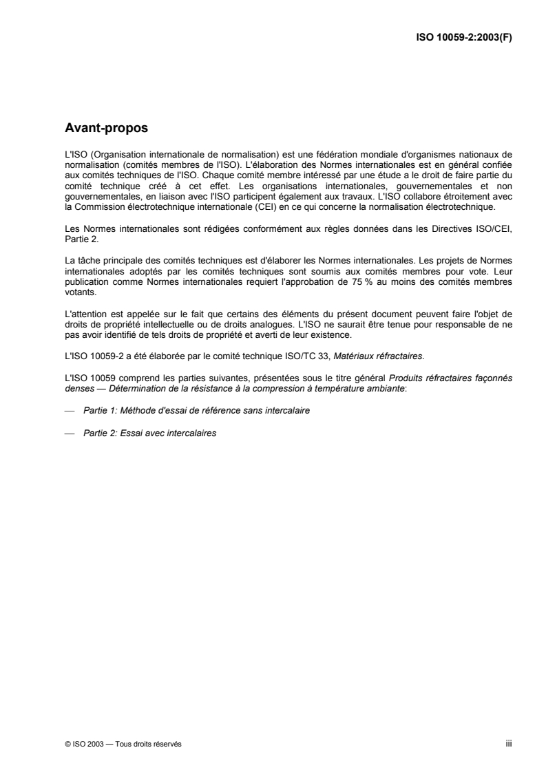 ISO 10059-2:2003 ISO 10059-2:2003 - Produits réfractaires façonnés denses — Détermination de la résistance à l'écrasement — Partie 2: Essai avec intercalaires/10/2003 - Page 3 preview