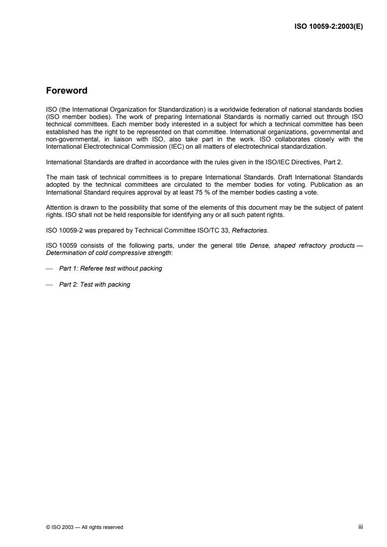 ISO 10059-2:2003 ISO 10059-2:2003 - Dense, shaped refractory products — Determination of cold compressive strength — Part 2: Test with packing/10/2003 - Page 3 preview