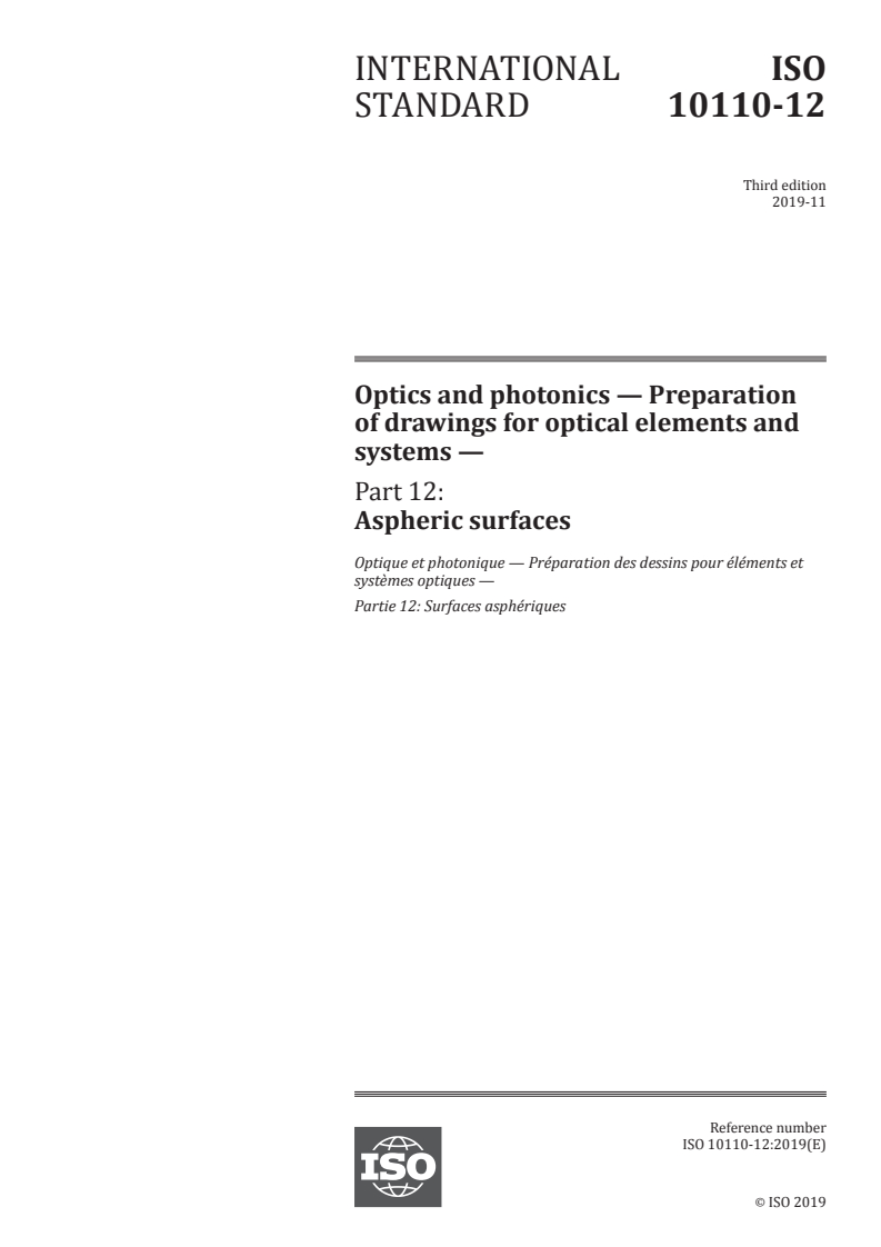 ISO 10110-12:2019 ISO 10110-12:2019 - Optics and photonics — Preparation of drawings for optical elements and systems — Part 12: Aspheric surfaces/26/2019 - Page 1 preview