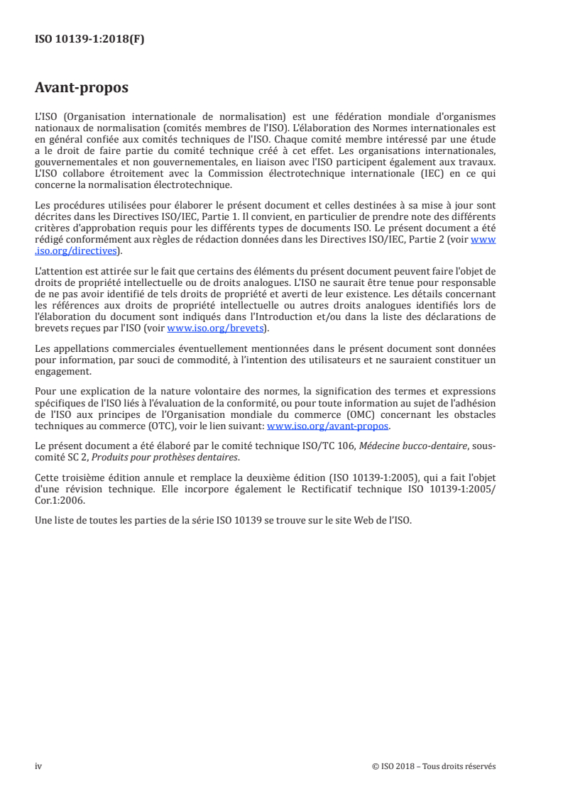 ISO 10139-1:2018 ISO 10139-1:2018 - Médecine bucco-dentaire — Produits souples pour intrados de prothèses dentaires amovibles — Partie 1: Produits pour usage à court terme
Released:4/24/2018 - Page 4 preview