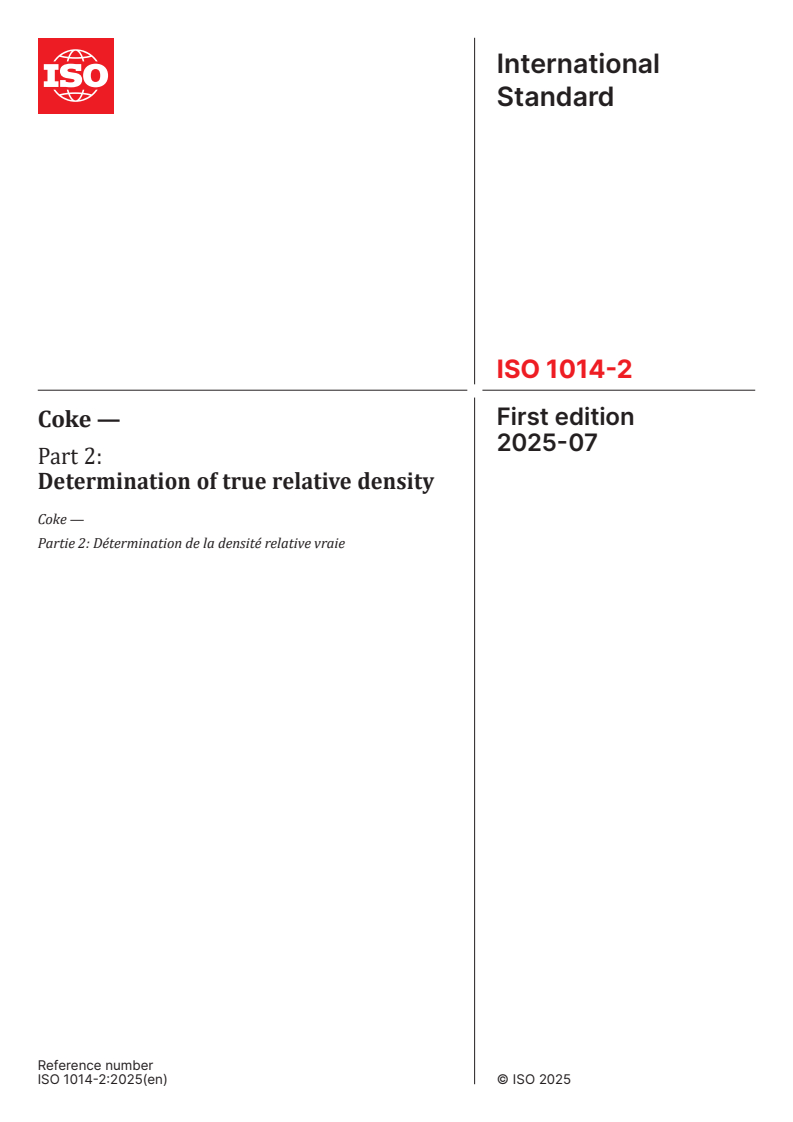 ISO 1014-2:2025 - Coke — Part 2: Determination of true relative density
Released:22. 07. 2025