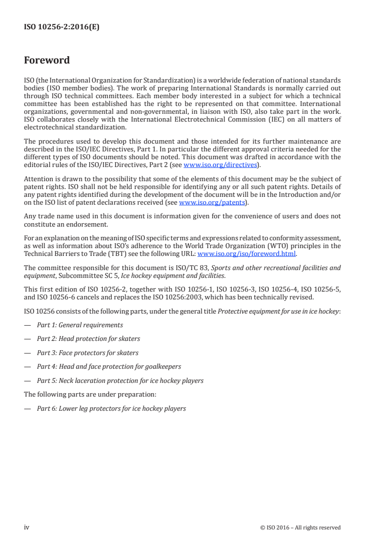 ISO 10256-2:2016 ISO 10256-2:2016 - Protective equipment for use in ice hockey — Part 2: Head protection for skaters/24/2016 - Page 4 preview