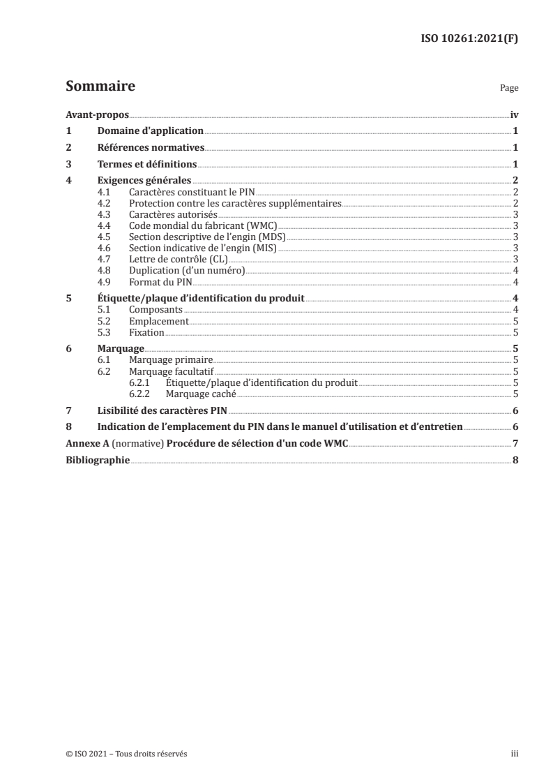 ISO 10261:2021 ISO 10261:2021 - Engins de terrassement — Système de numérotation pour l'identification des produits
Released:8/27/2021 - Page 3 preview