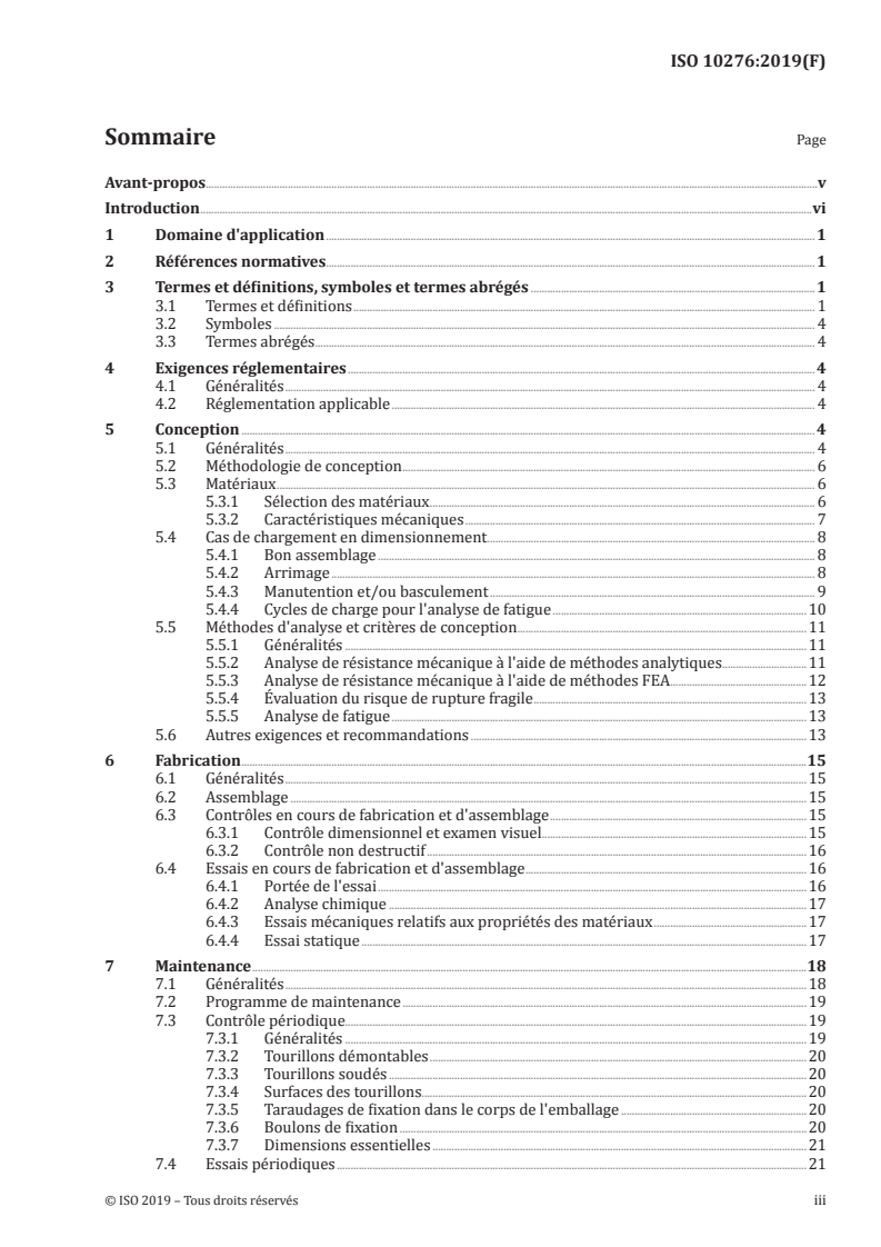ISO 10276:2019 ISO 10276:2019 - Énergie nucléaire — Technologie du combustible — Systèmes de tourillons pour colis de transport de matières radioactives/11/2019 - Page 3 preview