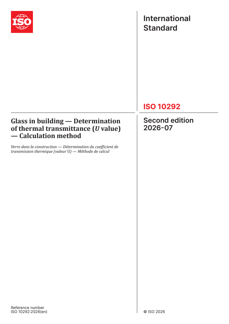 ISO 10292:2026 ISO 10292:2026 - Glass in building — Determination of thermal transmittance (U value) — Calculation method - Page 1 preview