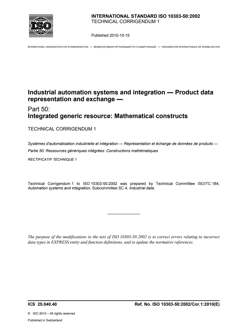 ISO_10303-50_2002_Cor_1_2010 - ISO/DIS 10303-239 - Industrial automation systems and integration — Product data representation and exchange — Part 239: Application protocol: Product life cycle support (PLCS)
Released:31. 05. 2023