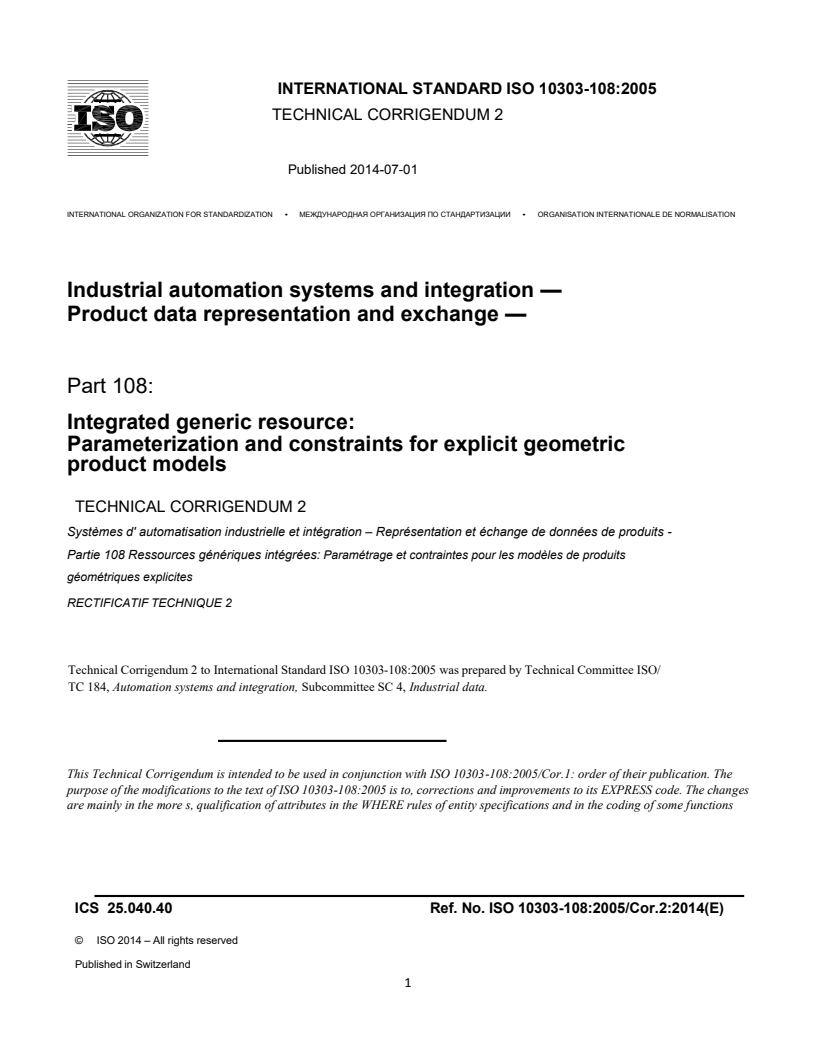 ISO_10303-108_2005_Cor_2_2014 - ISO/DIS 10303-239 - Industrial automation systems and integration — Product data representation and exchange — Part 239: Application protocol: Product life cycle support (PLCS)
Released:31. 05. 2023