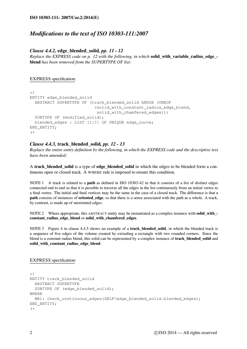 ISO_10303-111_2007_Cor_2_2014 - ISO/DIS 10303-239 - Industrial automation systems and integration — Product data representation and exchange — Part 239: Application protocol: Product life cycle support (PLCS)
Released:31. 05. 2023
