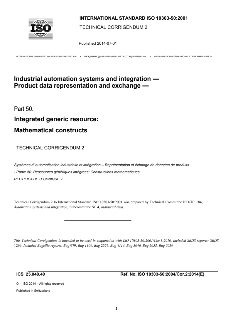 ISO_10303-50_2002_Cor_2_2014 - ISO/DIS 10303-239 - Industrial automation systems and integration — Product data representation and exchange — Part 239: Application protocol: Product life cycle support (PLCS)
Released:31. 05. 2023