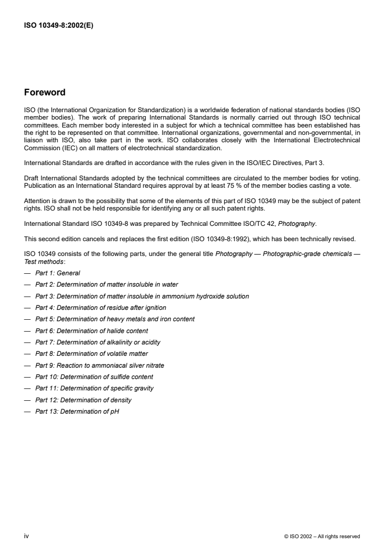 ISO 10349-8:2002 ISO 10349-8:2002 - Photography — Photographic-grade chemicals — Test methods — Part 8: Determination of volatile matter/8/2002 - Page 4 preview