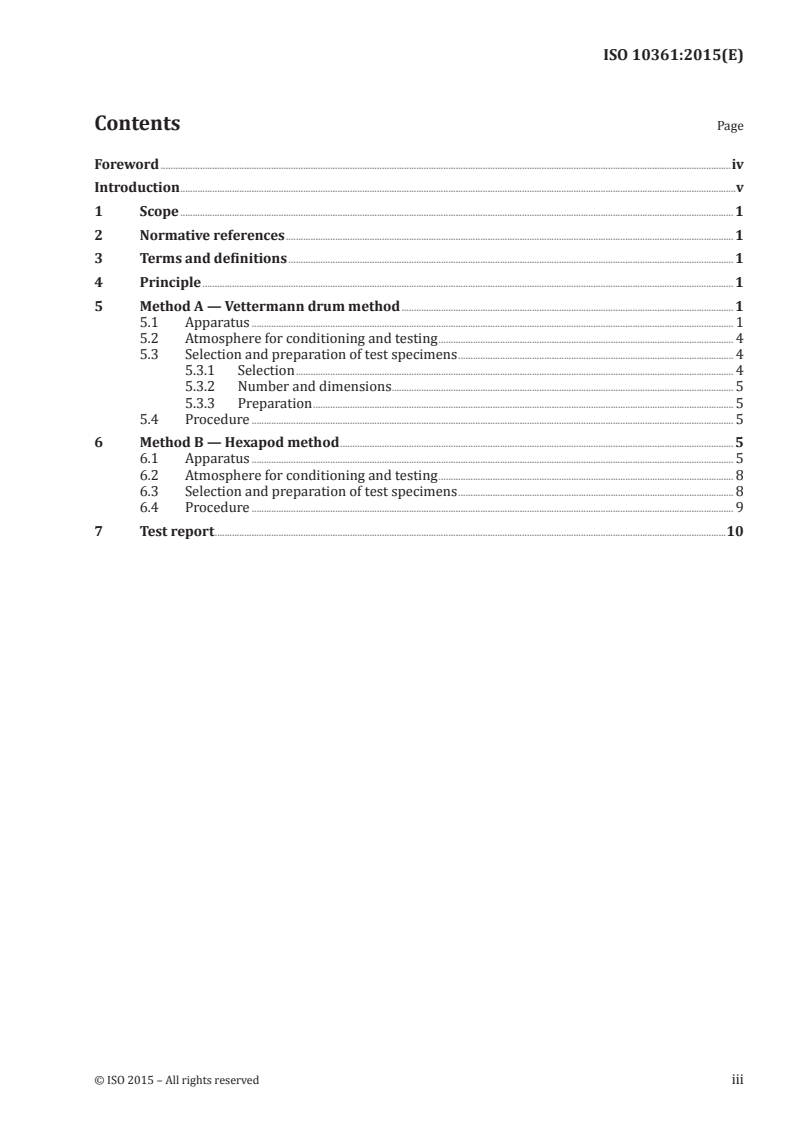 ISO 10361:2015 ISO 10361:2015 - Textile floor coverings — Production of changes in appearance by means of Vettermann drum and hexapod tumbler tester/20/2015 - Page 3 preview