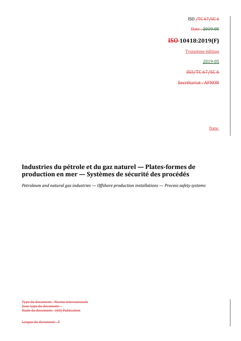 REDLINE ISO 10418:2019 - Industries du pétrole et du gaz naturel — Plates-formes de production en mer — Systèmes de sécurité des procédés
Released:26. 06. 2025