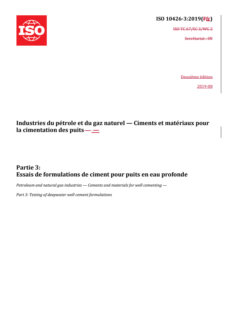 ISO 10426-3:2019 REDLINE ISO 10426-3:2019 - Industries du pétrole et du gaz naturel — Ciments et matériaux pour la cimentation des puits — Partie 3: Essais de formulations de ciment pour puits en eau profonde
Released:12. 12. 2025