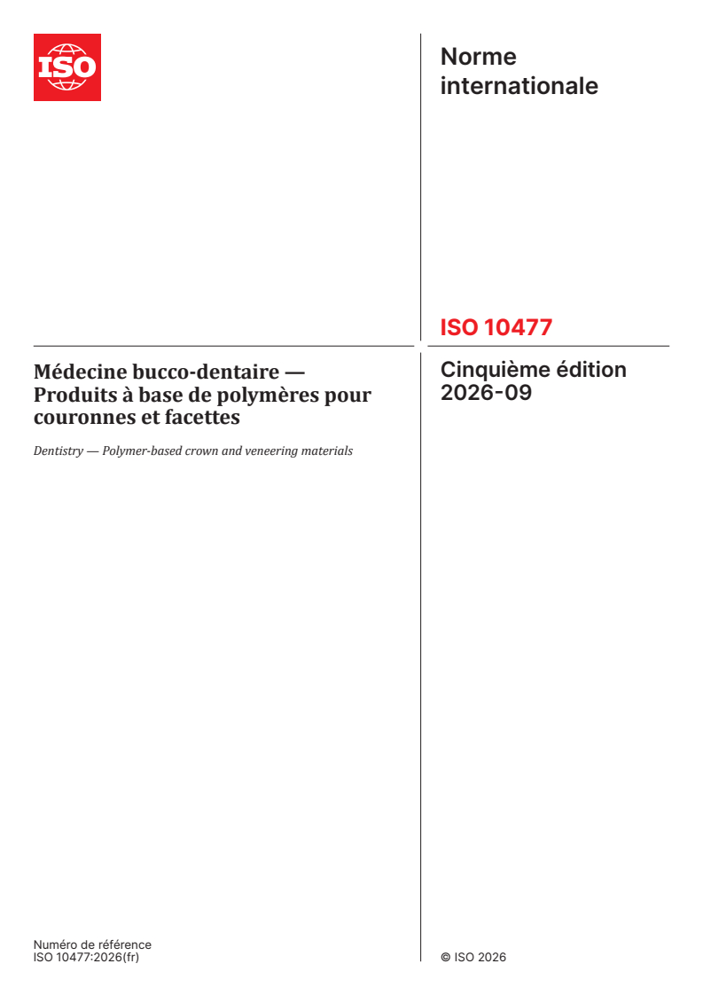 ISO 10477:2026 ISO 10477:2026 - Médecine bucco-dentaire — Produits à base de polymères pour couronnes et facettes - Page 1 preview