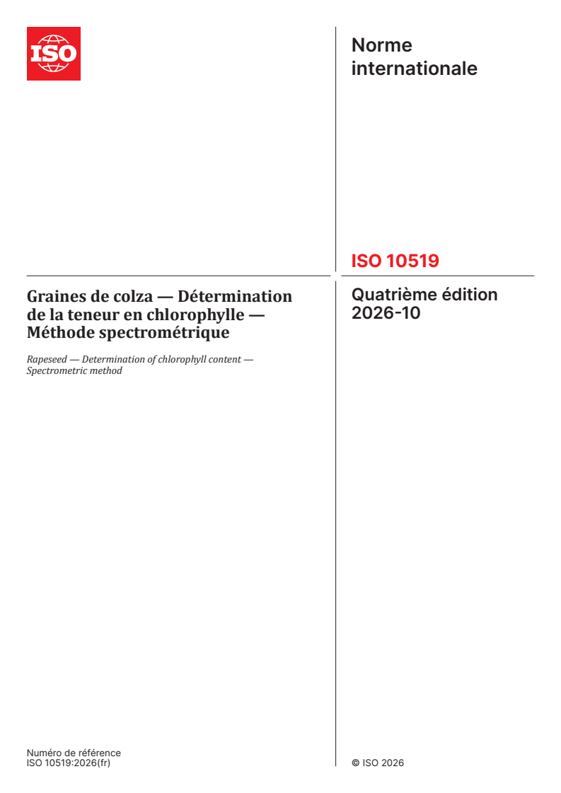 ISO 10519:2026 ISO 10519:2026 - Graines de colza — Détermination de la teneur en chlorophylle — Méthode spectrométrique - Page 1 preview