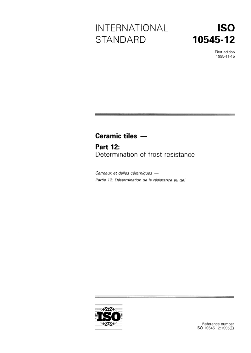 ISO 10545-12:1995 ISO 10545-12:1995 - Ceramic tiles — Part 12: Determination of frost resistance/16/1995 - Page 1 preview