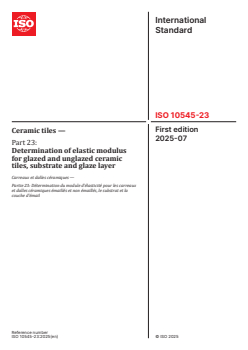 ISO 10545-23:2025 - Ceramic tiles — Part 23: Determination of elastic modulus for glazed and unglazed ceramic tiles, substrate and glaze layer
Released:25. 07. 2025 - Page 1 preview