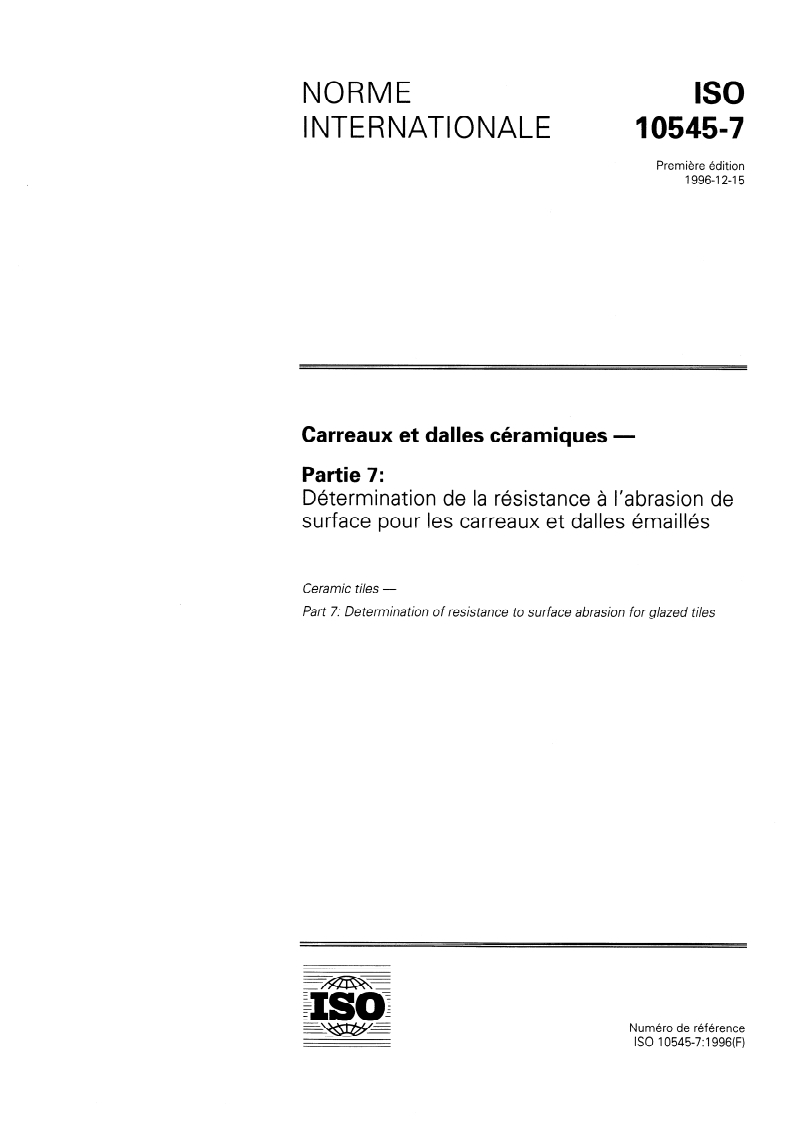 ISO 10545-7:1996 ISO 10545-7:1996 - Carreaux et dalles céramiques — Partie 7: Détermination de la résistance à l'abrasion de surface pour les carreaux et dalles émaillés/19/1996 - Page 1 preview
