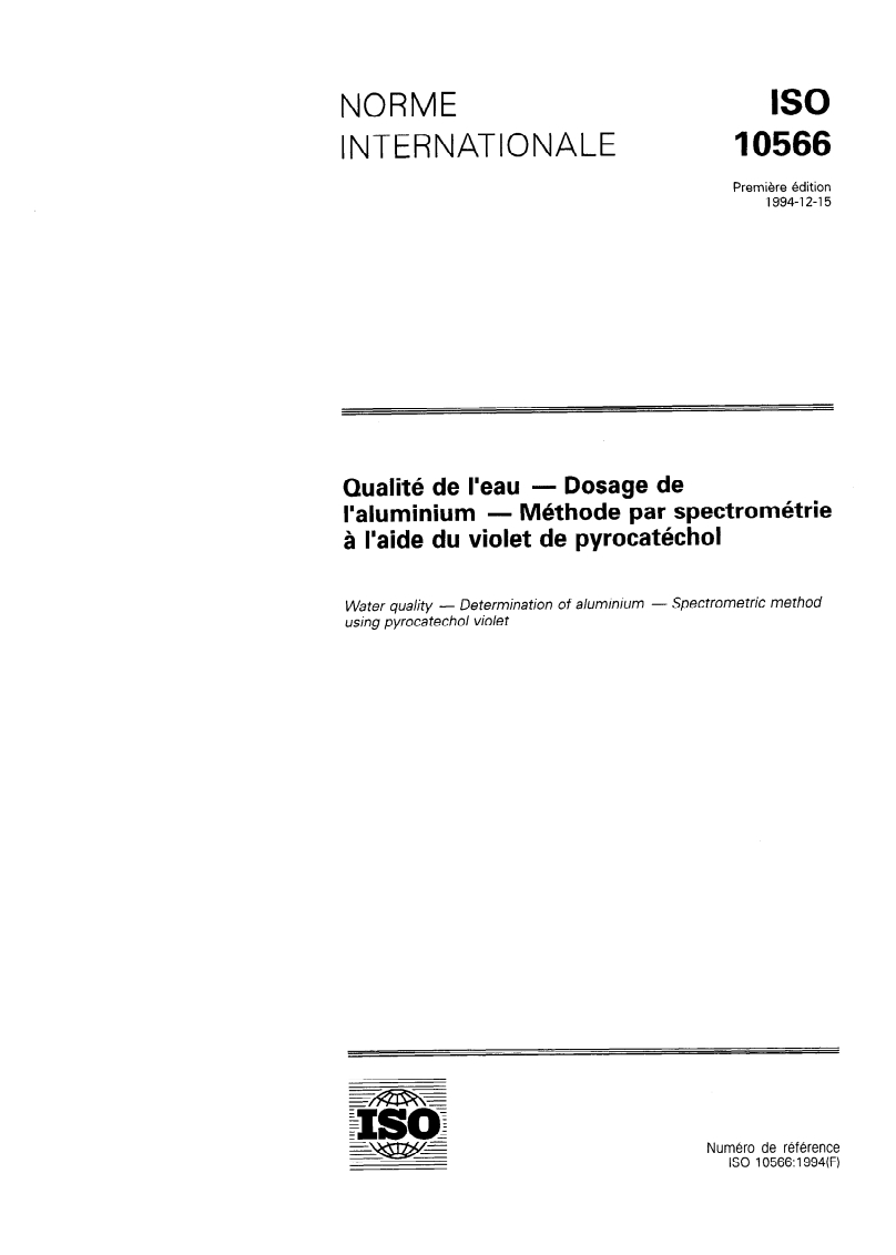 ISO 10566:1994 ISO 10566:1994 - Qualité de l'eau — Dosage de l'aluminium — Méthode par spectrométrie à l'aide du violet de pyrocatéchol/15/1994 - Page 1 preview