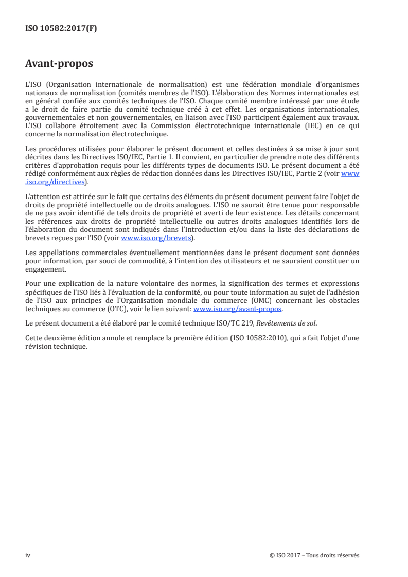 ISO 10582:2017 ISO 10582:2017 - Revêtements de sol résilients — Revêtements de sol hétérogènes en poly(chlorure de vinyle) — Spécifications
Released:5/4/2018 - Page 4 preview