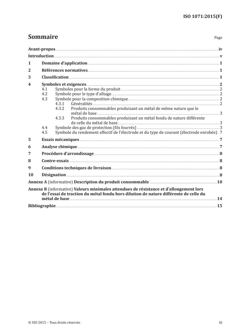 ISO 1071:2015 ISO 1071:2015 - Produits consommables pour le soudage — Electrodes enrobées, fils d'apport, baguettes et fils fourrés pour le soudage par fusion de la fonte — Classification/17/2015 - Page 3 preview